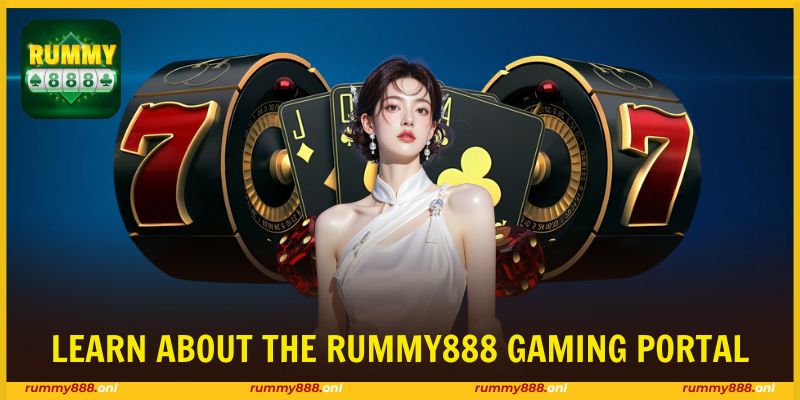 Rummy888 creates an entertainment space worth looking forward to